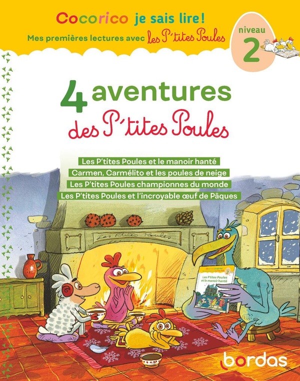 COCORICO JE SAIS LIRE ! 1RES LECTURES - 4 AVENTURES P'TITES POULES - NIVEAU 2 TOME 2