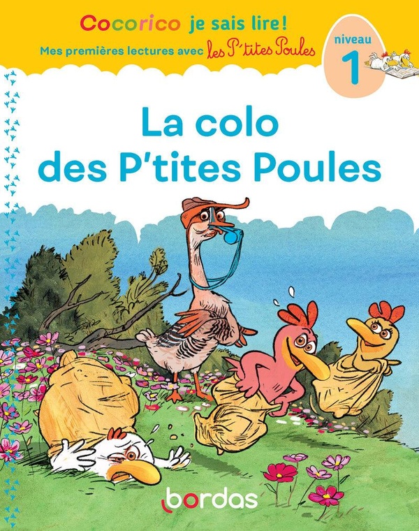 COCORICO JE SAIS LIRE ! 1RES LECTURES AVEC LES P'TITES POULES - LA COLO DES P'TITES POULES