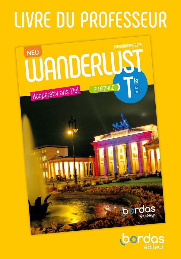 WANDERLUST NEU - ALLEMAND TLE - 2026 - LIVRE DU PROFESSEUR
