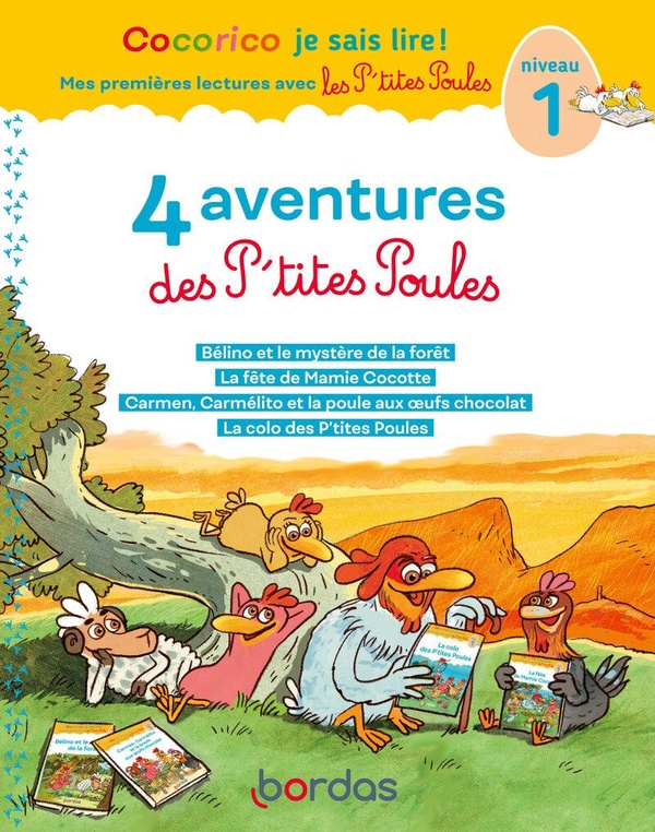 COCORICO JE SAIS LIRE ! 1RES LECTURES - 4 AVENTURES P'TITES POULES - NIVEAU 1 TOME 4