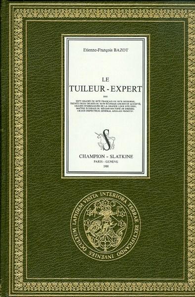 LE TUILEUR EXPERT DES SEPT GRADES DU RITE FRANCAIS OU RITE MODERNE. (1836).