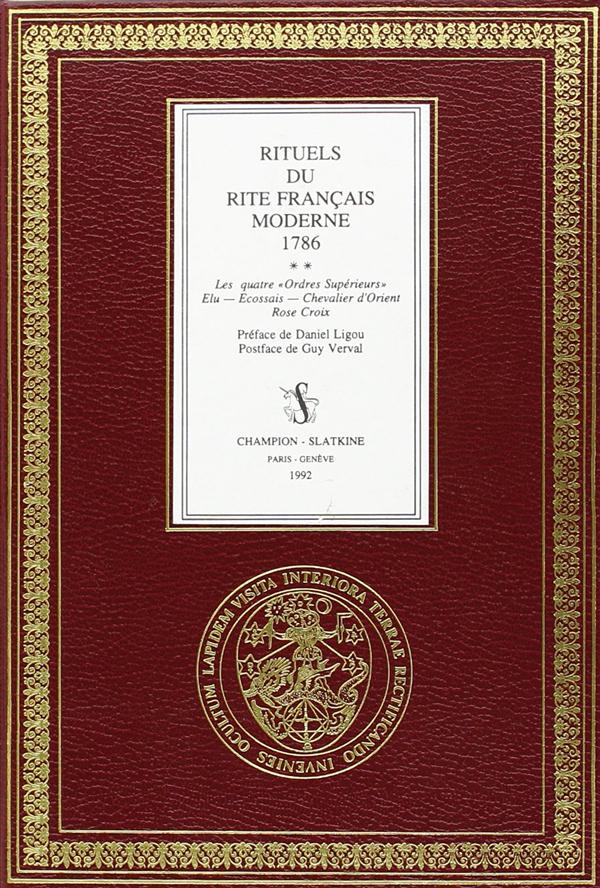 RITUELS DU RITE FRANCAIS MODERNE. 1786.  TOME II: LES QUATRE 