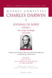 JOURNAL DE BORD [DIARY] DU VOYAGE DU BEAGLE [1831-1836]. OEUVRES COMPLETES T1.