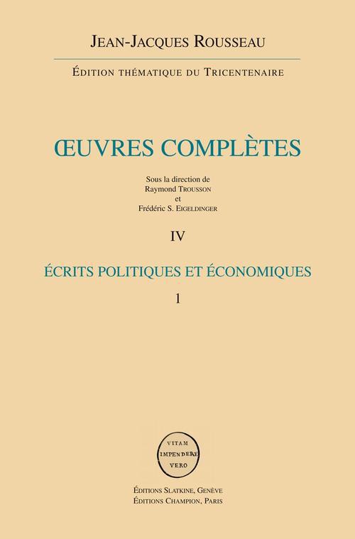 ECRITS POLITIQUES ET ECONOMIQUES VOL 1 : DEPECHES DE VENISE - DISCOURS SCIENCES ET ARTS
