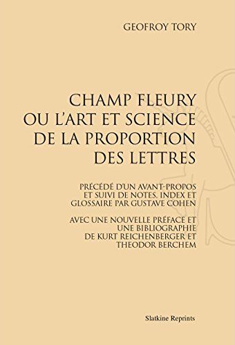 CHAMP FLEURY, OU L'ART ET SCIENCE DE LA PROPORTION DES LETTRES (1931)