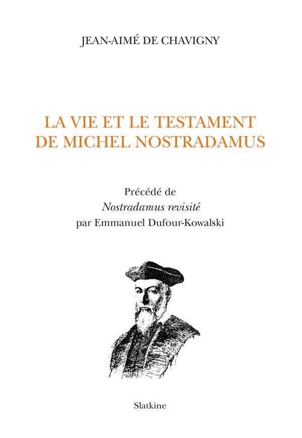 LA VIE ET LE TESTAMENT DE MICHEL NOSTRADAMUS