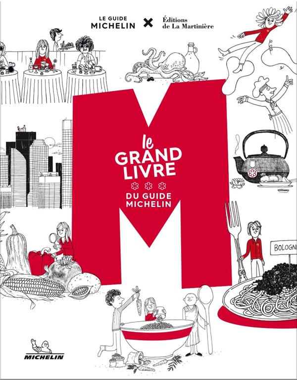 M, LE GRAND LIVRE DU GUIDE MICHELIN