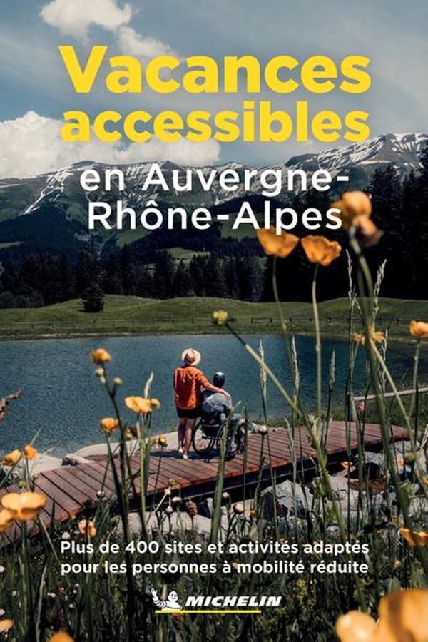 VACANCES ACCESSIBLES EN AUVERGNE-RHONE-ALPES