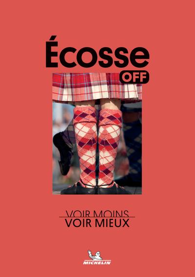 OFF - ECOSSE - VOIR MOINS, VOIR MIEUX