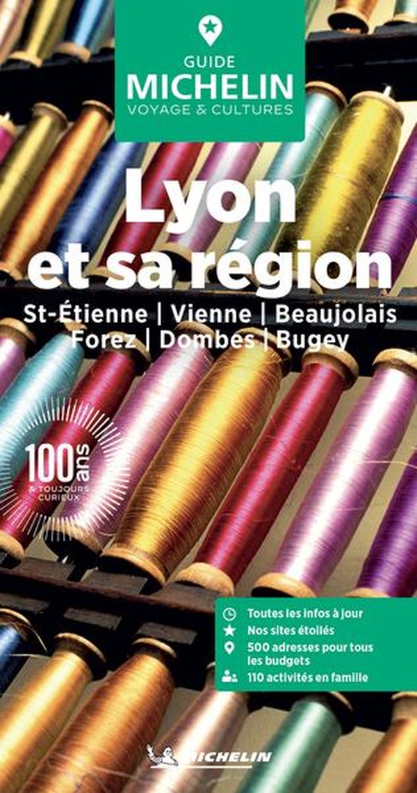GUIDE VERT LYON ET SA REGION - ST-ETIENNE, VIENNE, BEAUJOLAIS, FOREZ, DOMBES, BUGEY