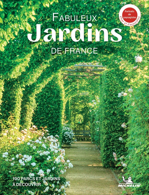 FABULEUX JARDINS DE FRANCE - NOUVELLE EDITION