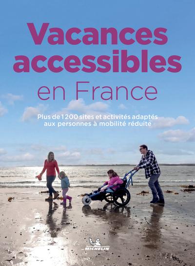 VACANCES ACCESSIBLES EN FRANCE - NOUVELLE EDITION