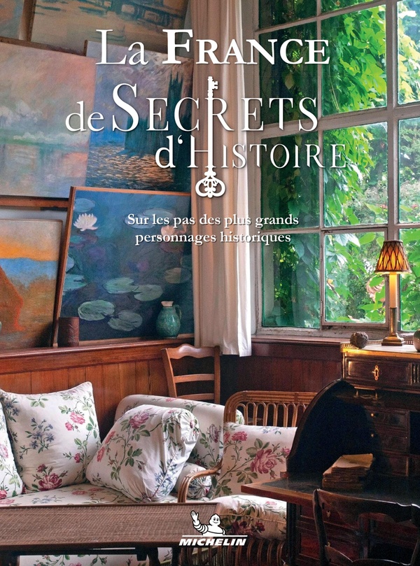 LA FRANCE DE SECRETS D'HISTOIRE - NOUVELLE EDITION