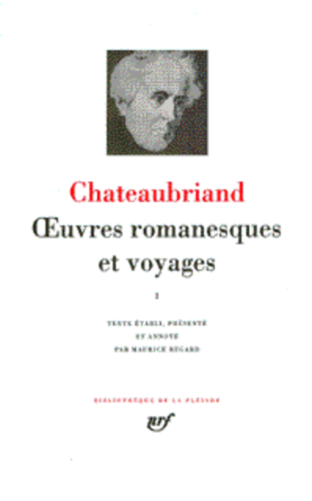 OEUVRES ROMANESQUES ET VOYAGES - VOL01