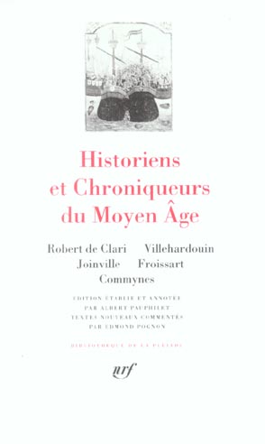 HISTORIENS ET CHRONIQUEURS DU MOYEN AGE