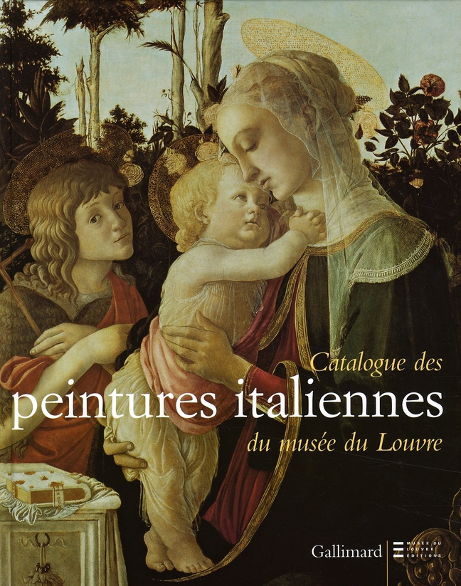 CATALOGUE DES PEINTURES ITALIENNES DU MUSEE DU LOUVRE - CATALOGUE SOMMAIRE