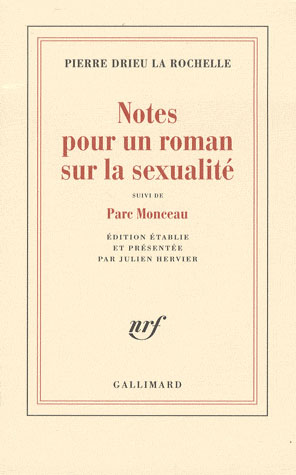 NOTES POUR UN ROMAN SUR LA SEXUALITE - SUIVI DE PARC MONCEAU