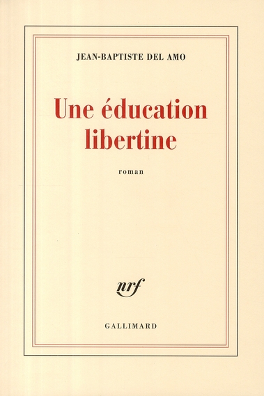 UNE EDUCATION LIBERTINE
