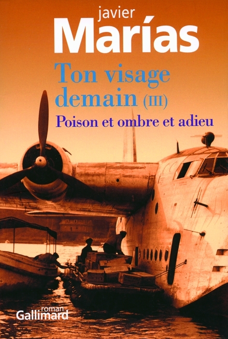 TON VISAGE DEMAIN (TOME 3-POISON ET OMBRE ET ADIEU)