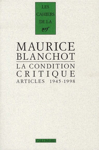 LA CONDITION CRITIQUE - ARTICLES, 1945-1998