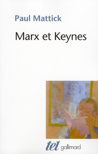 MARX ET KEYNES - LES LIMITES DE L'ECONOMIE MIXTE