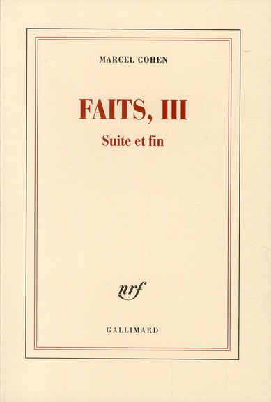 FAITS, III - SUITE ET FIN