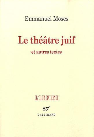 LE THEATRE JUIF ET AUTRES TEXTES