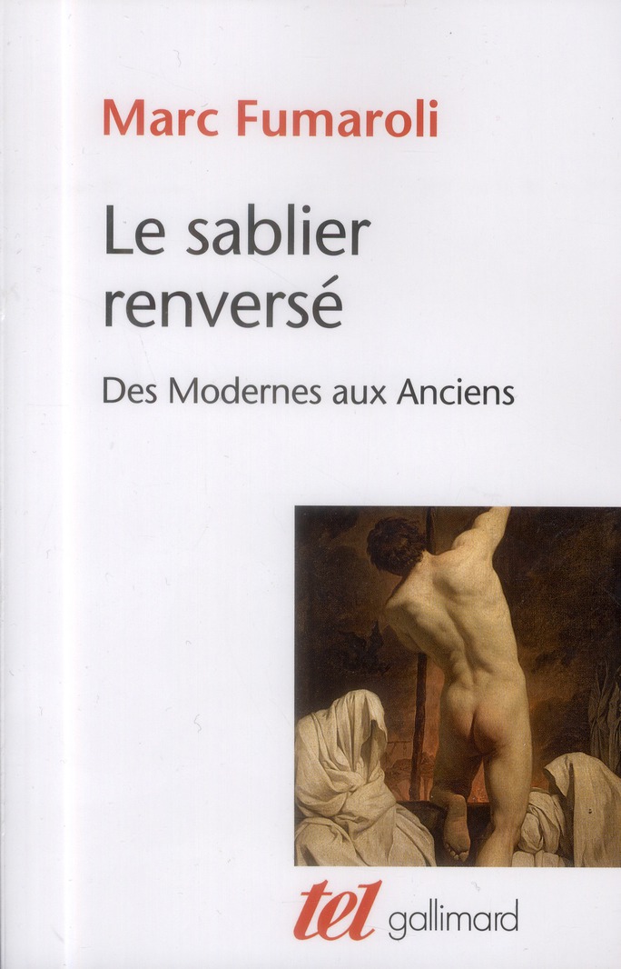 LE SABLIER RENVERSE - DES MODERNES AUX ANCIENS