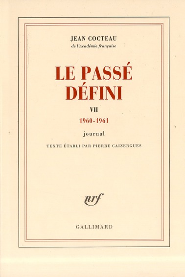 LE PASSE DEFINI (TOME 7-(1960-1961)) - JOURNAL