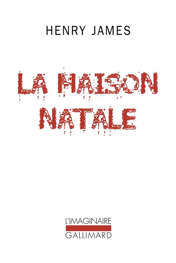 LA MAISON NATALE ET AUTRES NOUVELLES