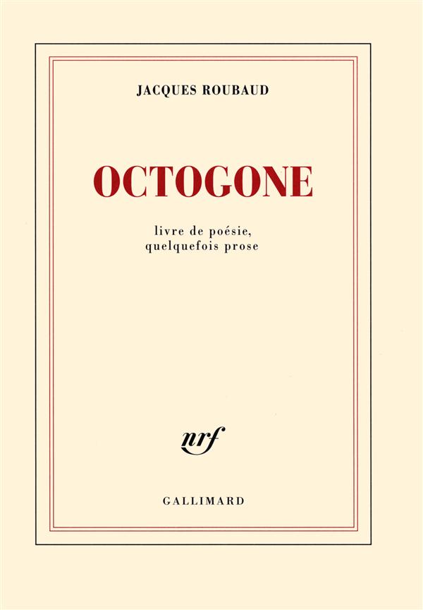 OCTOGONE - LIVRE DE POESIE, QUELQUEFOIS PROSE
