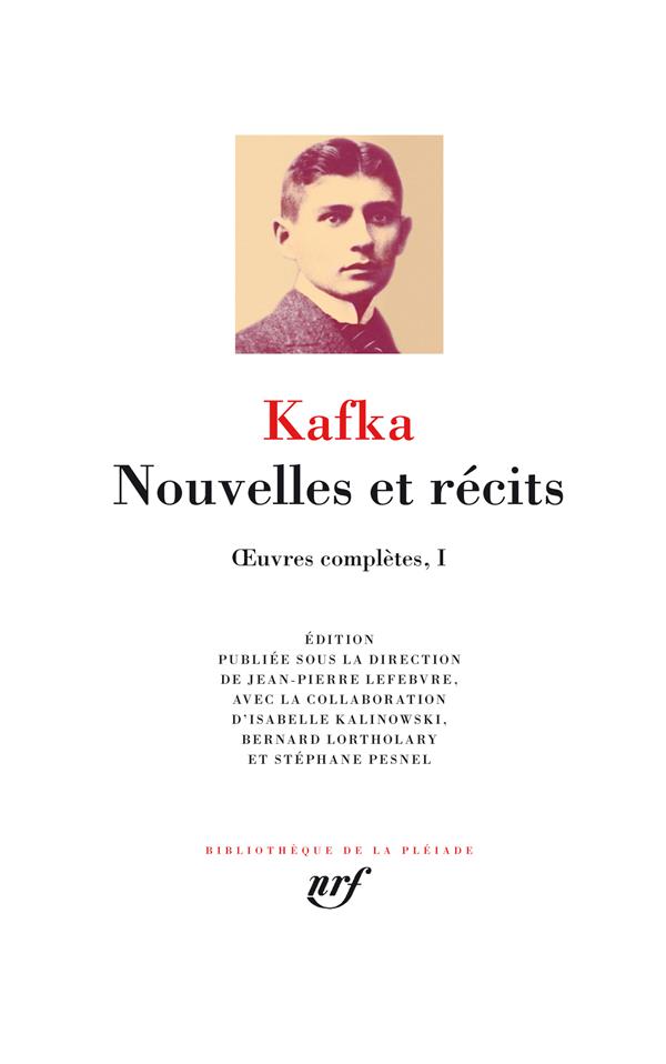 OEUVRES COMPLETES, I : NOUVELLES ET RECITS - OEUVRES COMPLETES I