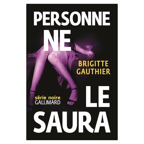PERSONNE NE LE SAURA