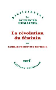 LA REVOLUTION DU FEMININ