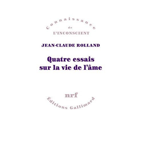 QUATRE ESSAIS SUR LA VIE DE L'AME