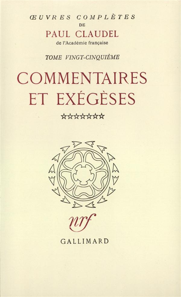 OEUVRES COMPLETES - COMMENTAIRES ET EXEGESES, VII