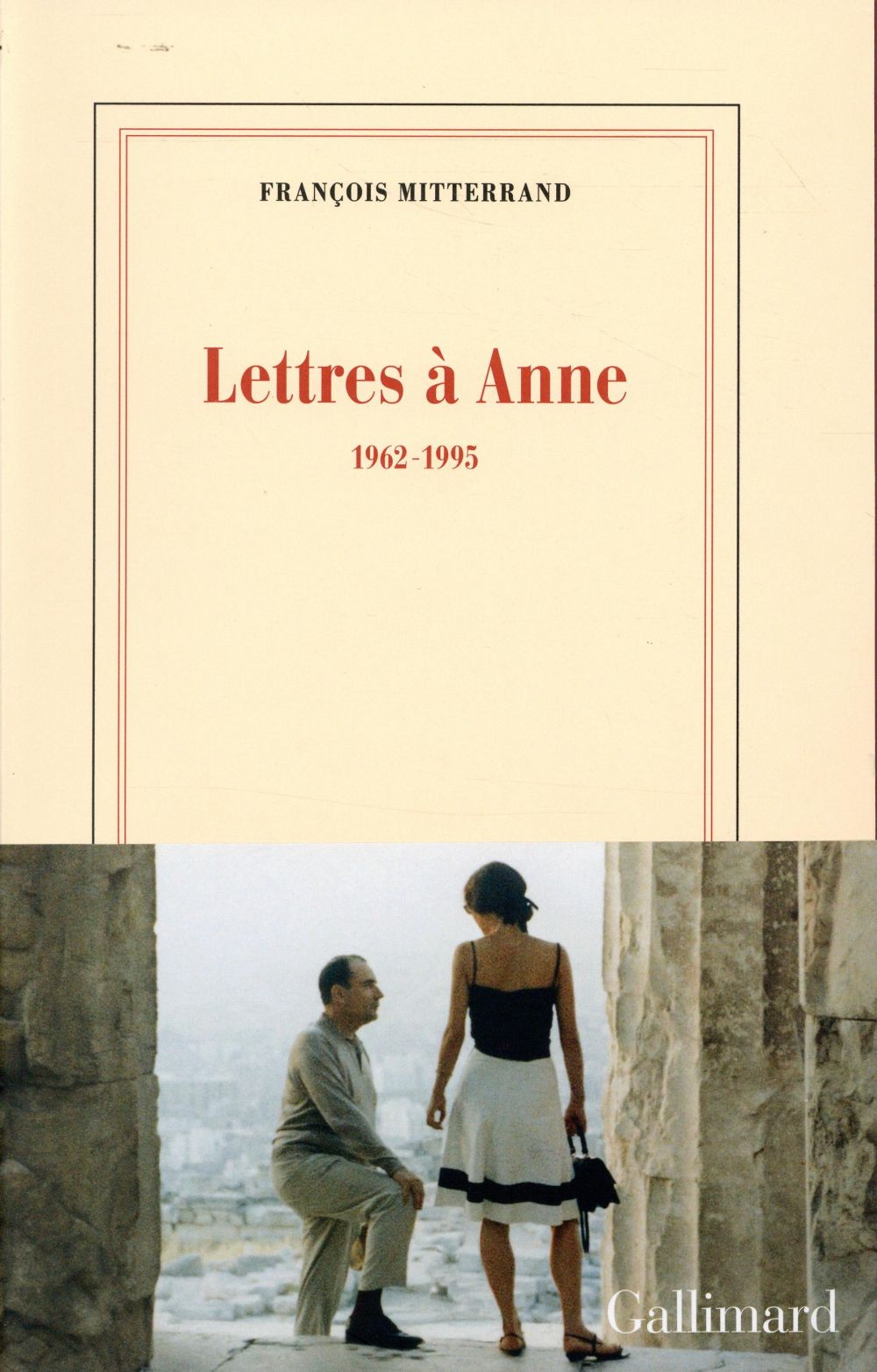 LETTRES A ANNE - (1962-1995)