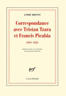 CORRESPONDANCE AVEC TRISTAN TZARA ET FRANCIS PICABIA - (1919-1924)