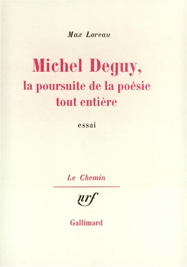 MICHEL DEGUY, LA POURSUITE DE LA POESIE TOUT ENTIERE