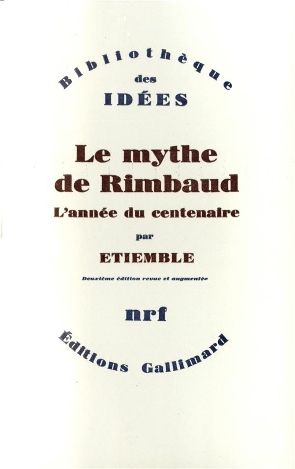 LE MYTHE DE RIMBAUD - L'ANNEE DU CENTENAIRE