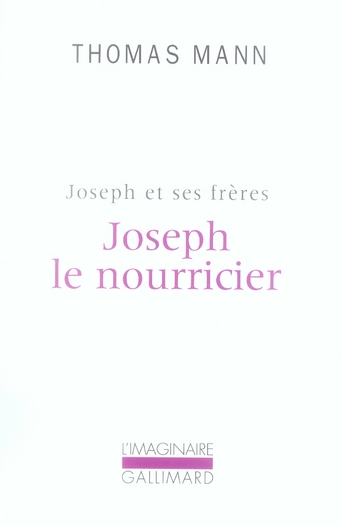 JOSEPH ET SES FRERES - IV - JOSEPH LE NOURRICIER