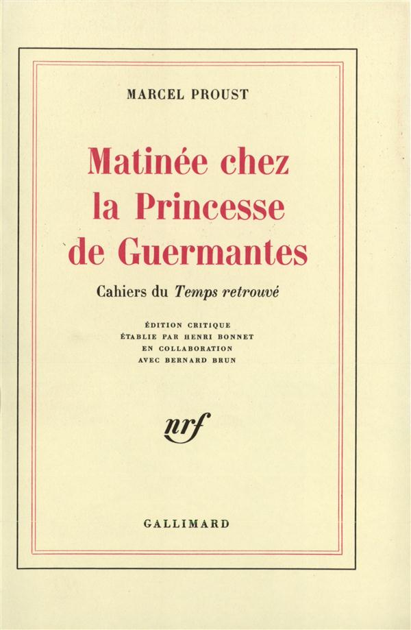 MATINEE CHEZ LA PRINCESSE DE GUERMANTES CAHIERS DU 