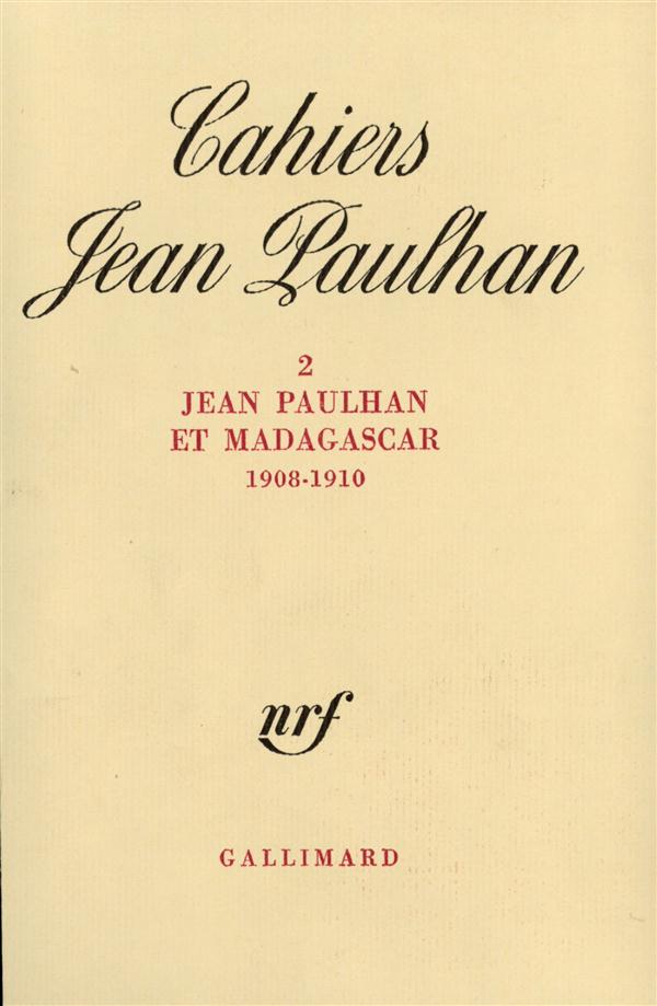 JEAN PAULHAN ET MADAGASCAR - (1908-1910)