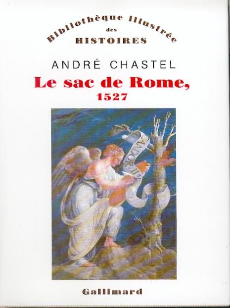 LE SAC DE ROME, 1527 - DU PREMIER MANIERISME A LA CONTRE-REFORME