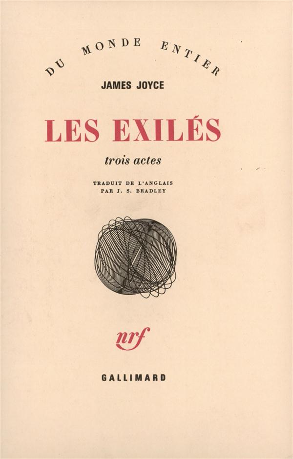 LES EXILES - TROIS ACTES