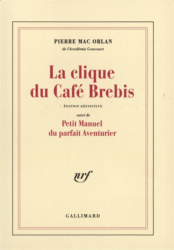 LA CLIQUE DU CAFE BREBIS / PETIT MANUEL DU PARFAIT AVENTURIER