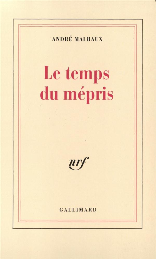 LE TEMPS DU MEPRIS