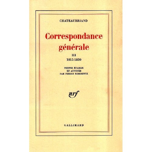 CORRESPONDANCE GENERALE (TOME 3-1815-1820)