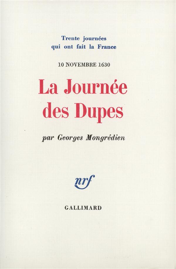 LA JOURNEE DES DUPES - (10 NOVEMBRE 1630)