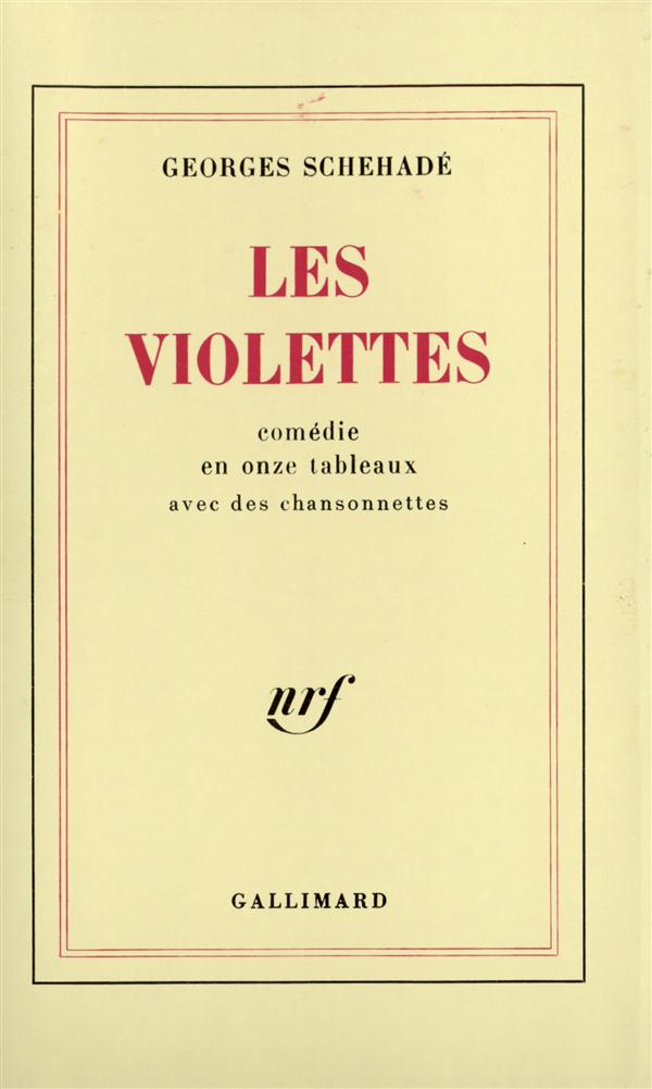 LES VIOLETTES - COMEDIE EN ONZE TABLEAUX AVEC DES CHANSONNETTES